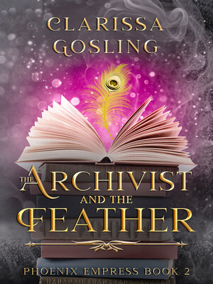 cover image of The Archivist and the Feather